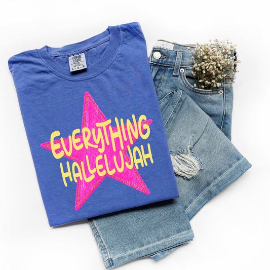 Everything Hallelujah T-Shirt 🙌